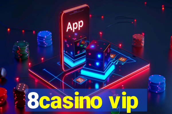 8casino vip